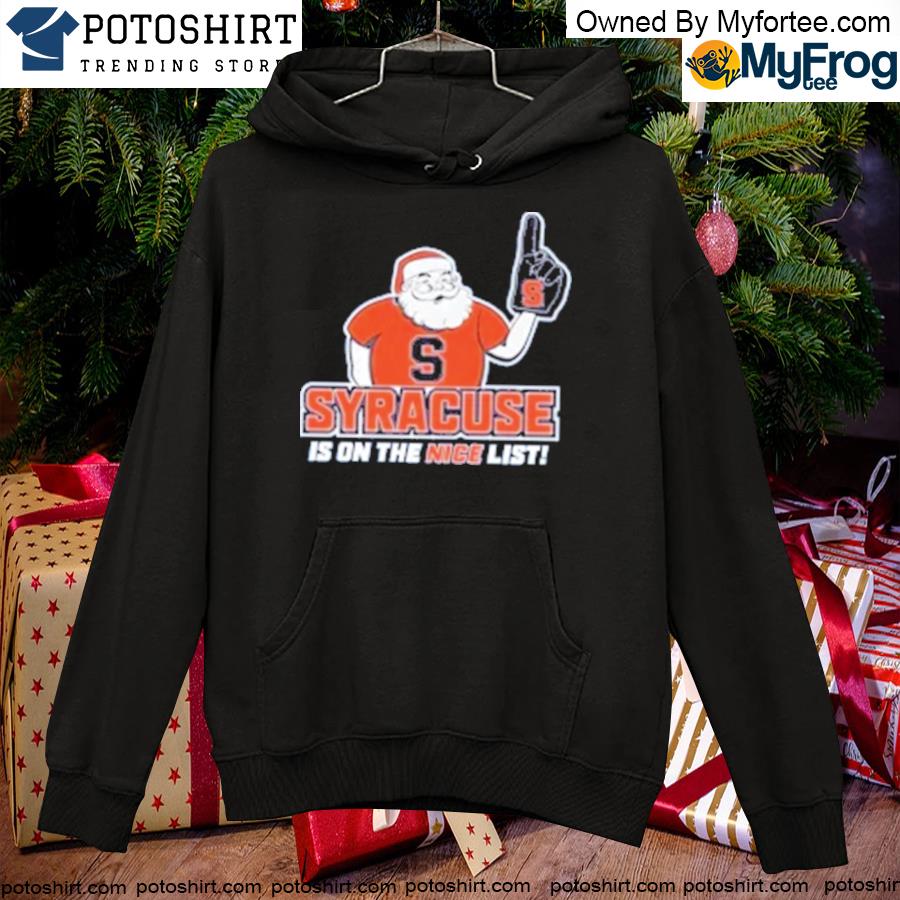 Syracuse orange santa's nice list s hoodie