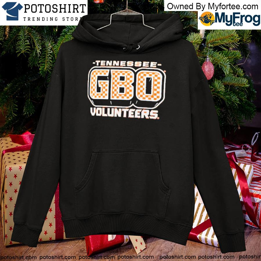 Tennessee GBO Shirt hoodie