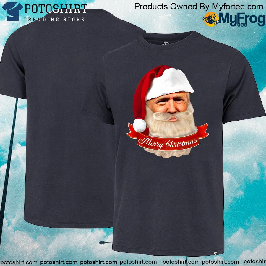 Trump Claus Merry Christmas Shirt