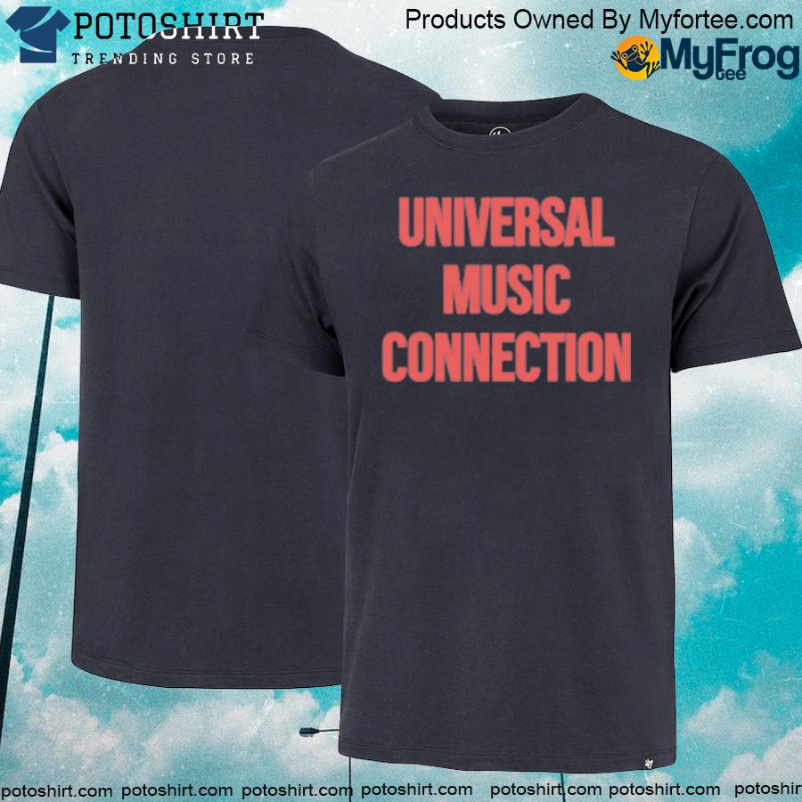 Universal music connections shirt