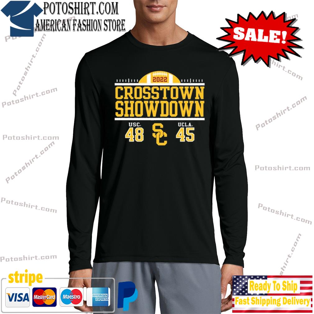 USC 48 vs UCLA 45 2022 Crosstown Showdown Shirt longsleeve