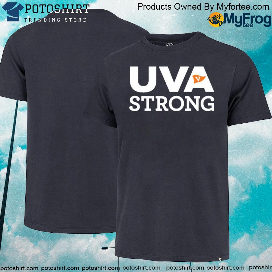 UVA Strong Tee, Pray For UVA Shirt