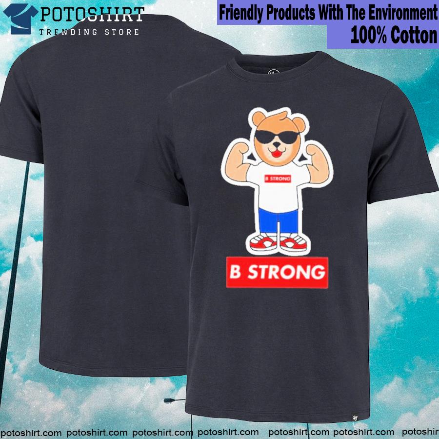 Buddy strong brand bear b strong Shirt