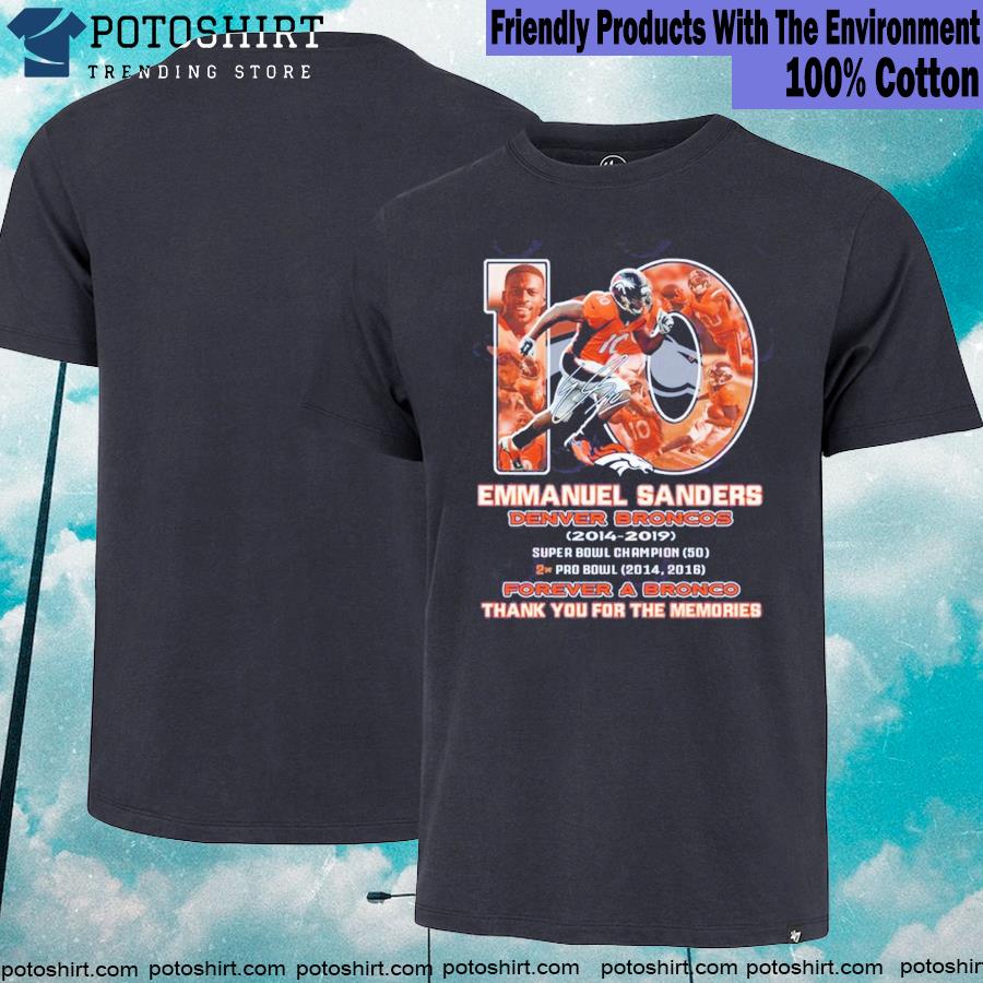 Emmanuel sanders denver broncos 2014 2022 forever a broncos thank you for the memories T-shirt