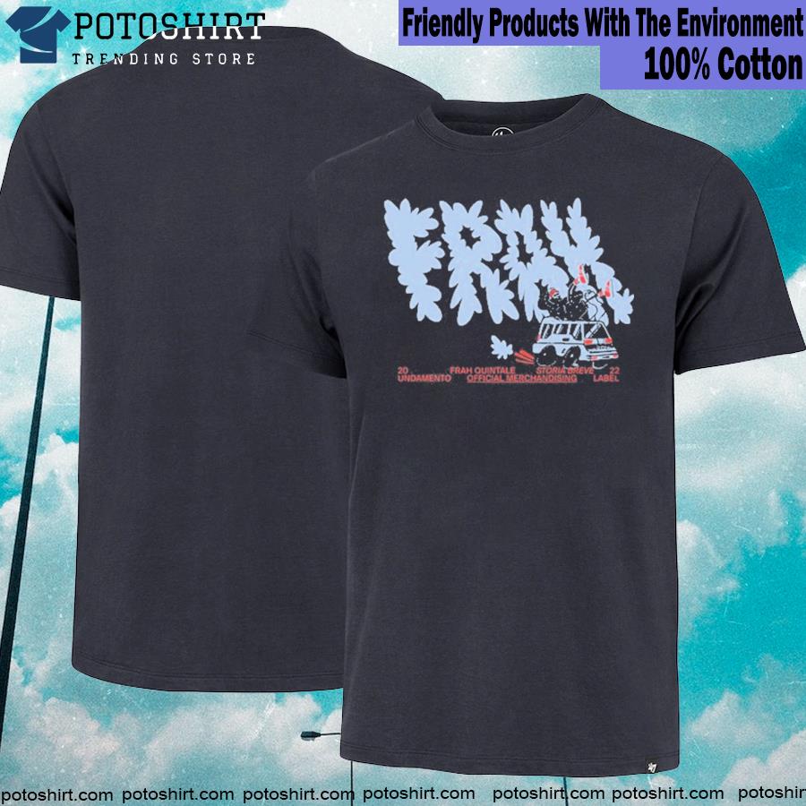 Frah quintale nera storia breve undamento label frah quintale 2022 shirt