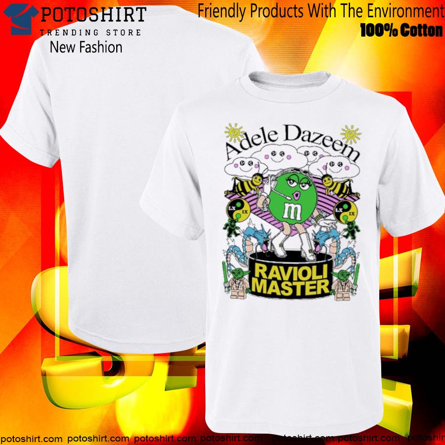 Get adele dazeem raviolI master T-shirt