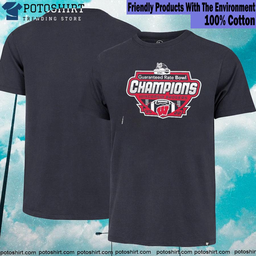 Guaranteed rate bowl champions Wisconsin badgers 2022 T-shirt