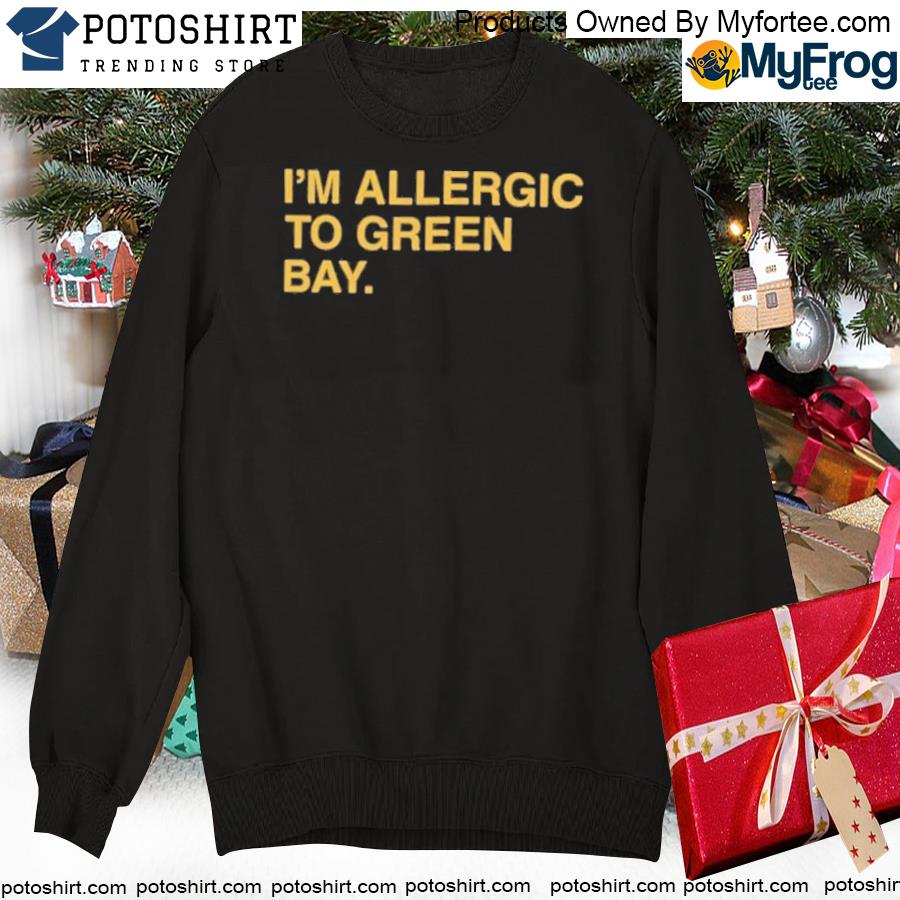 I'm allergic to green bay Detroit Lions shirt, hoodie, sweater, long sleeve  and tank top