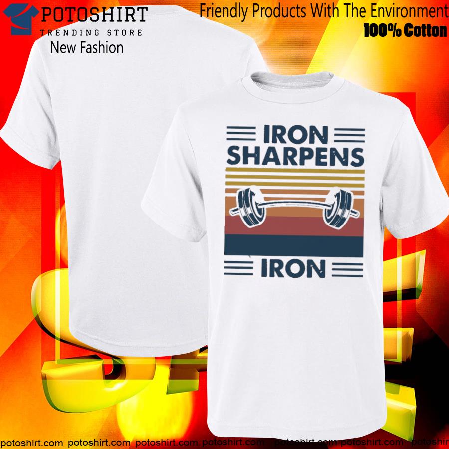 Iron Sharpens Iron Weight Lifting Shirt