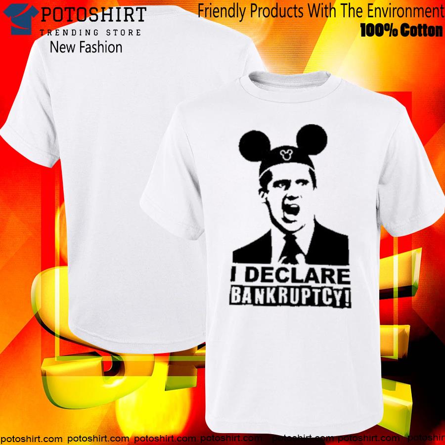McNeil Disney Shirt, I Declare Bankruptcy T-Shirt
