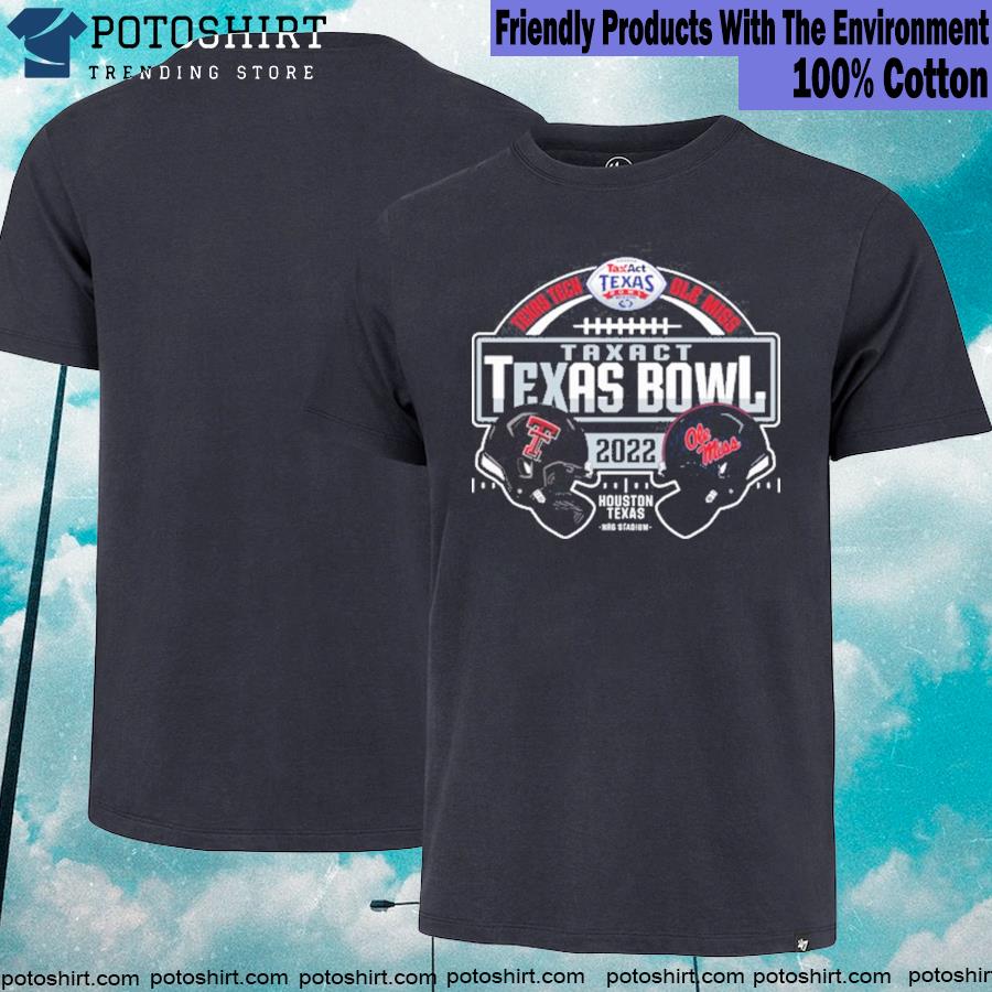 New 2022 ole Miss vs Texas Tech 2022 TaxAct Texas Bowl Match Up shirt