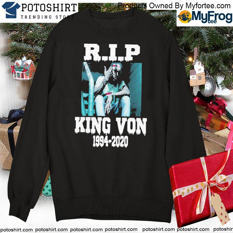 Rip king von shirt, hoodie, sweater and long sleeve