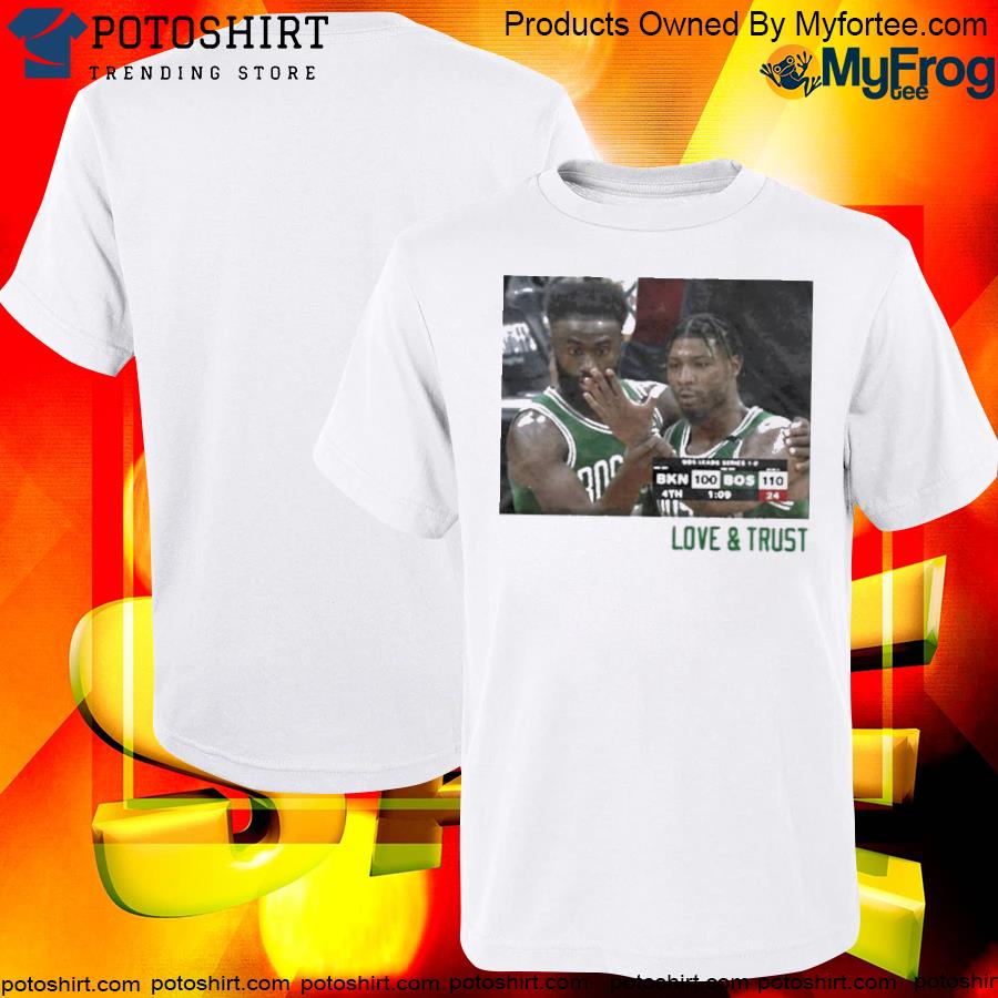 Official boston Celtics Love Trust Shirt