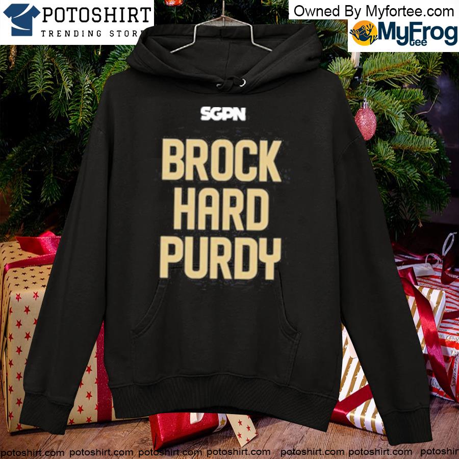 Welcome To Brocktober Shirt, Brock Steady Purdy Unisex Hoodie Sweater