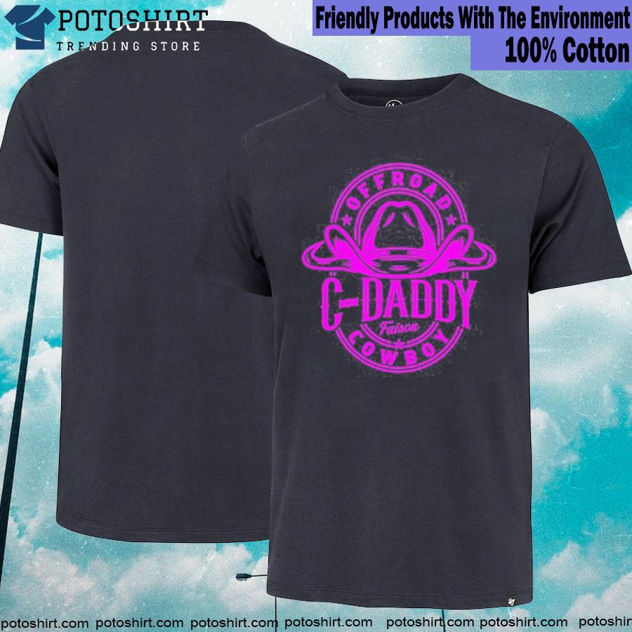 Official c daddy faison cowboy shirt