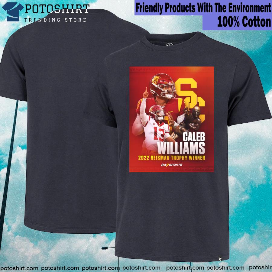 Official caleb Williams USC 2022 Heisman trophy winner shirt