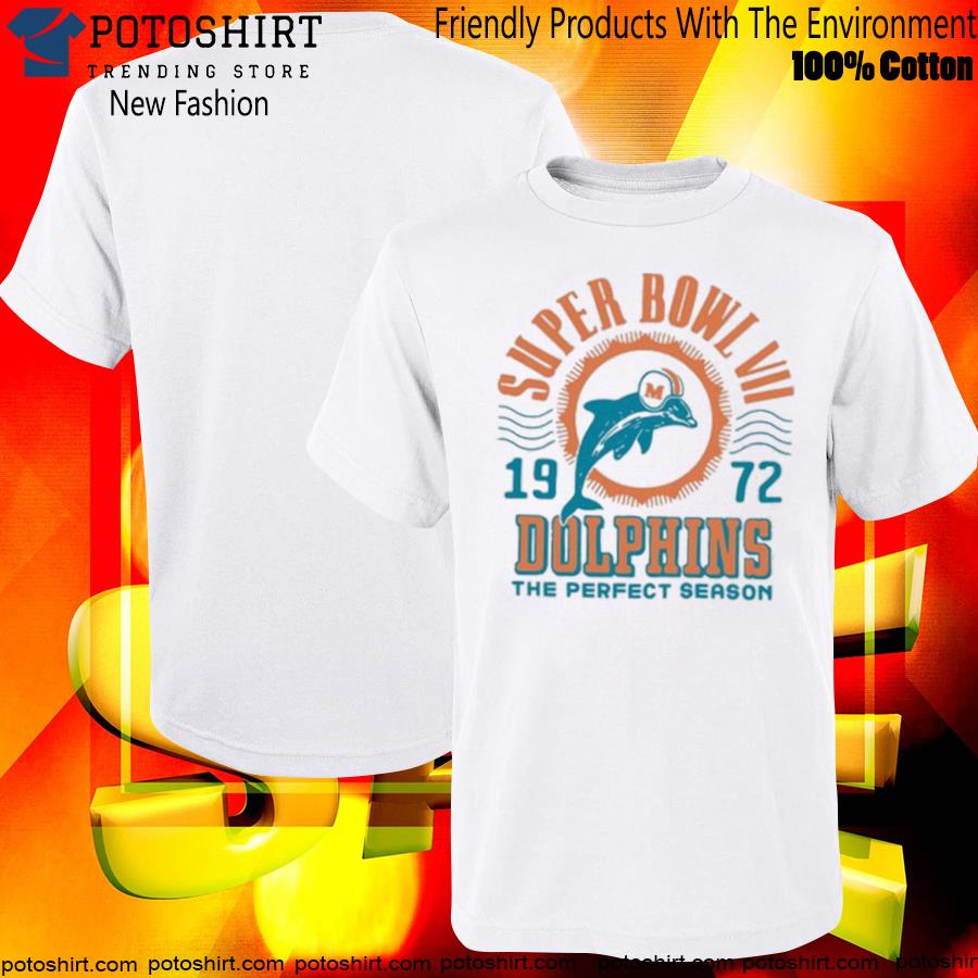 Dolphins 1972 Super Bowl VII The Perfect Season shirt, hoodie