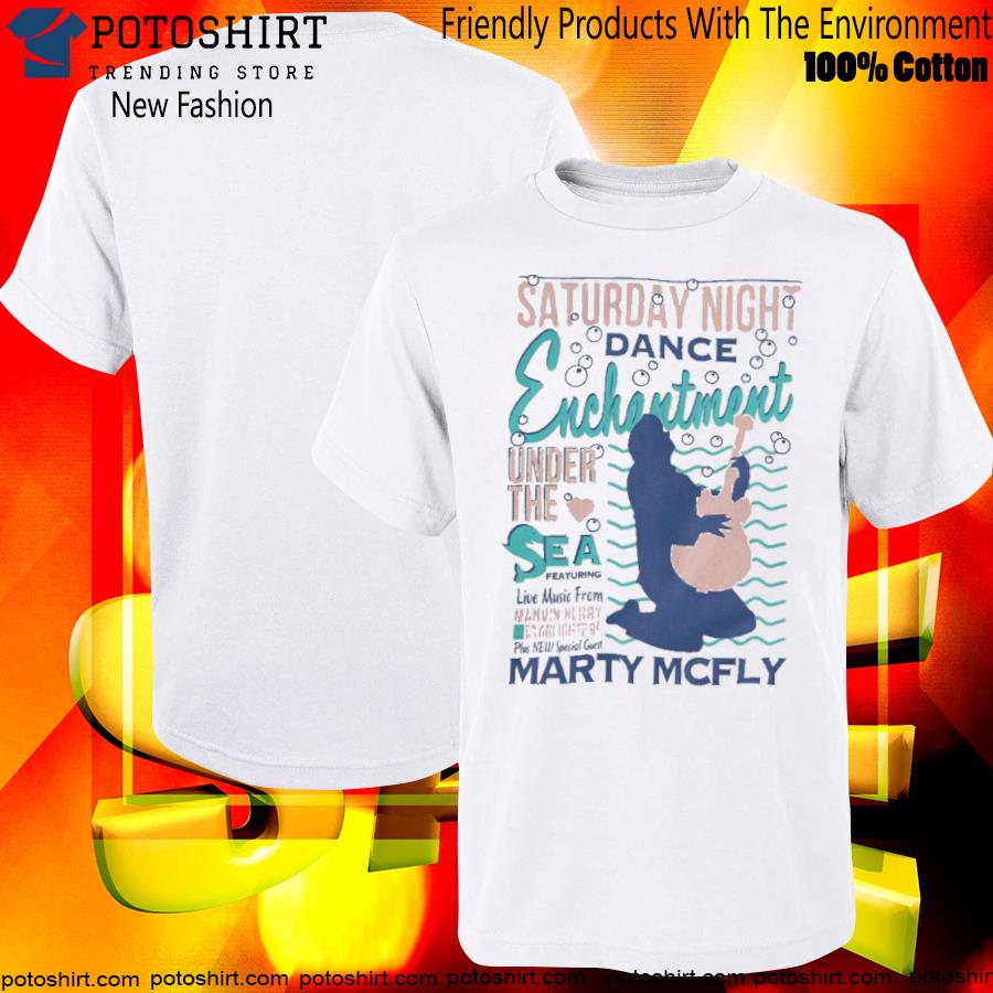 Official enchantment Under The Sea Dance Shirt, Back to the Future Enchantment T-Shirt