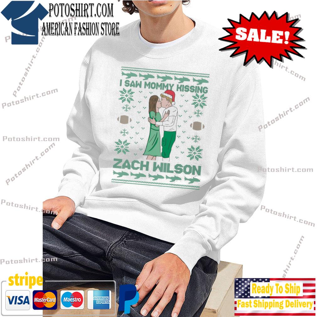 Official I saw mommy kissing Zach Wilson ugly Christmas 2022 T