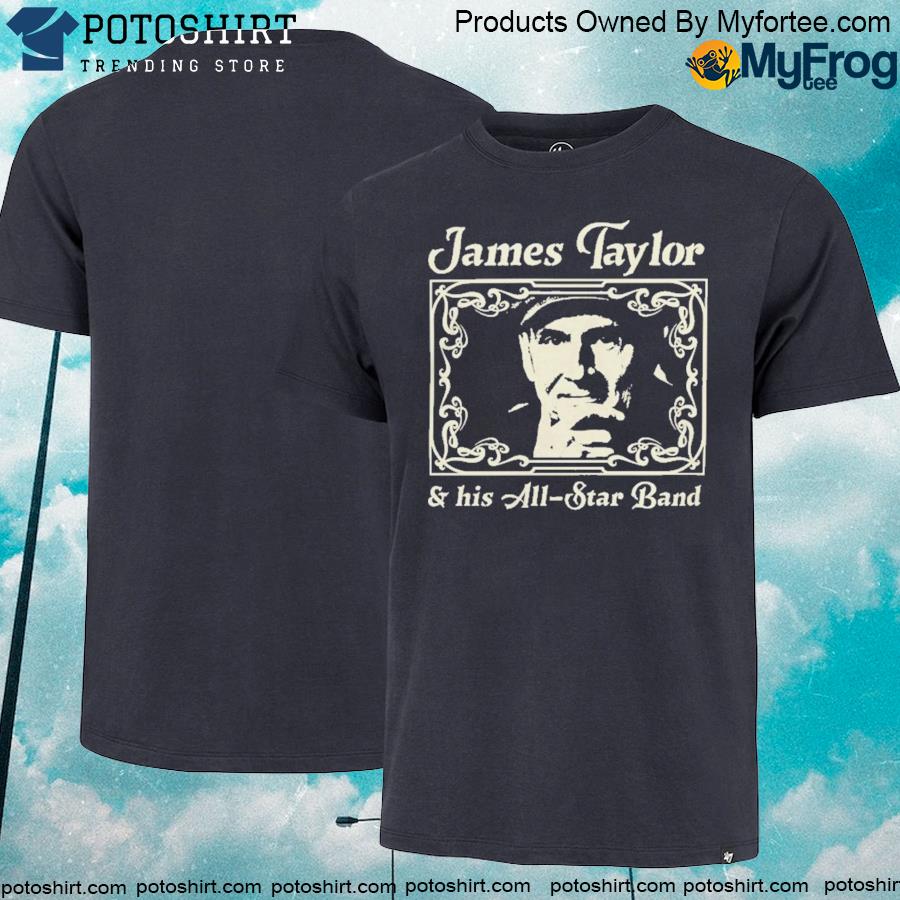 Official james Taylor Tour 2022 Shirt, James Taylor & All-Star Band T-Shirt