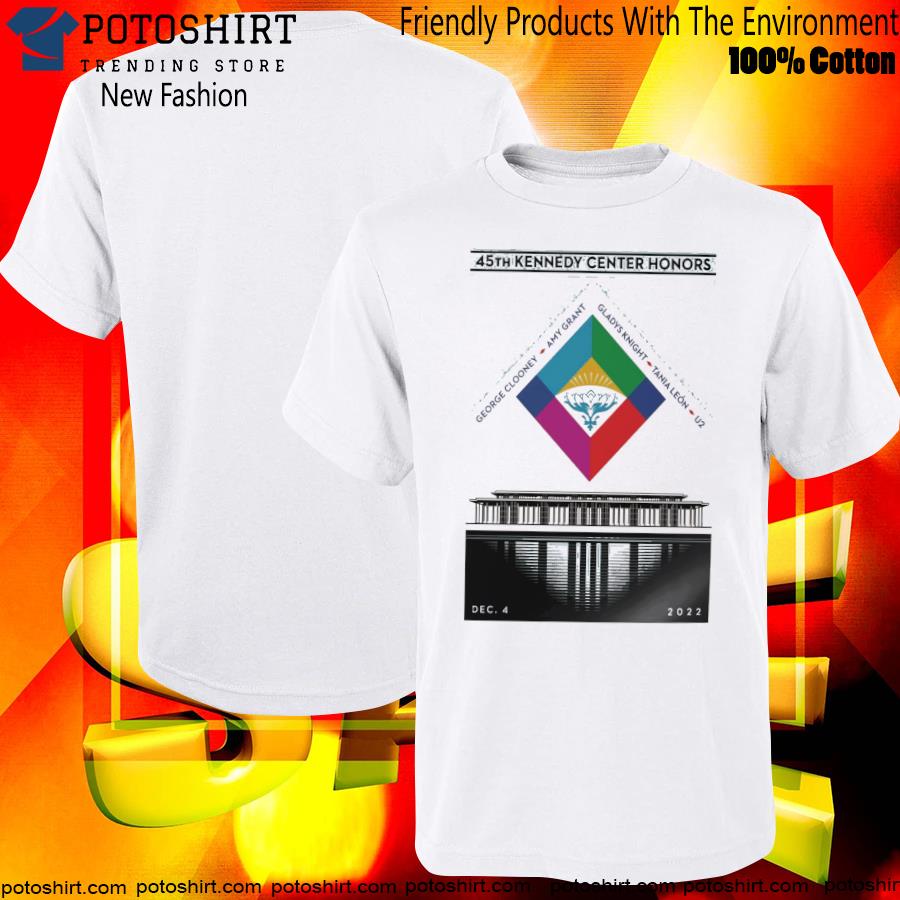 Official kennedy center honors 45th dec 4th 2022 poster shirt