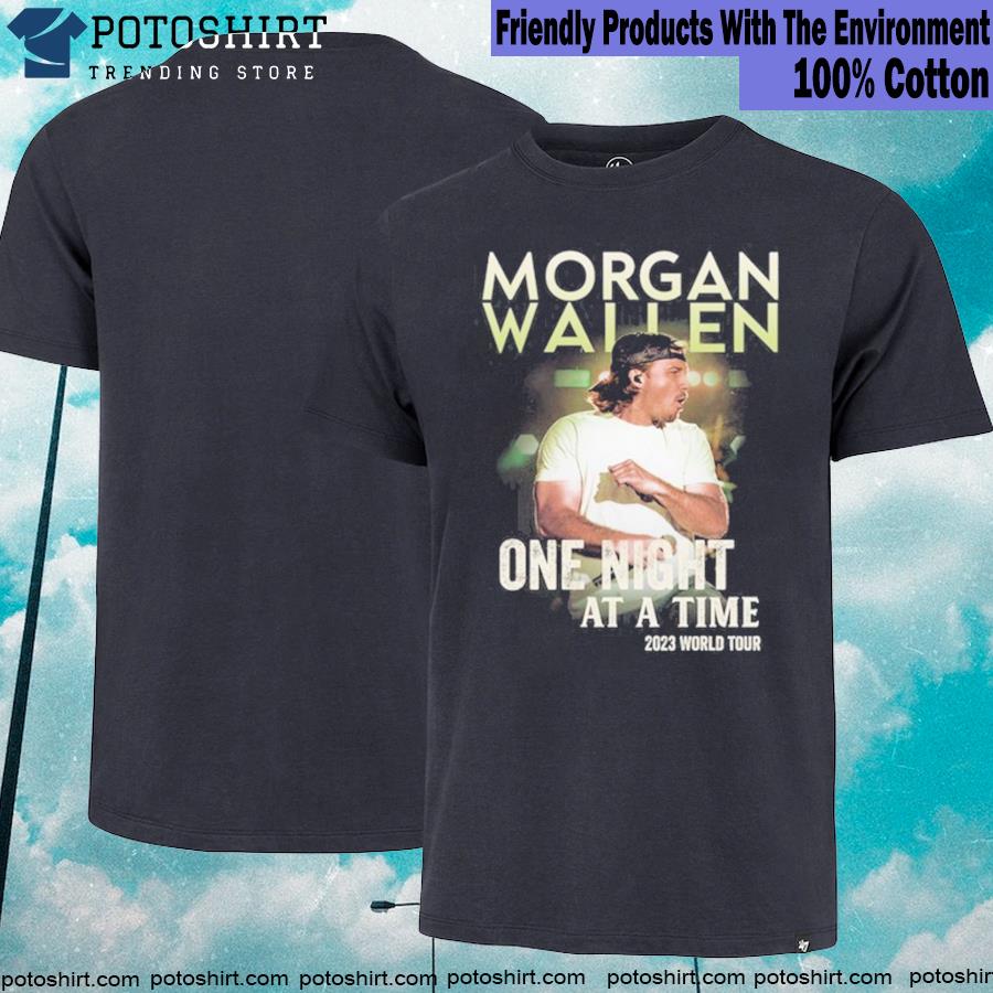 Official morgan wallen world tour 2023 one night at a time shirt