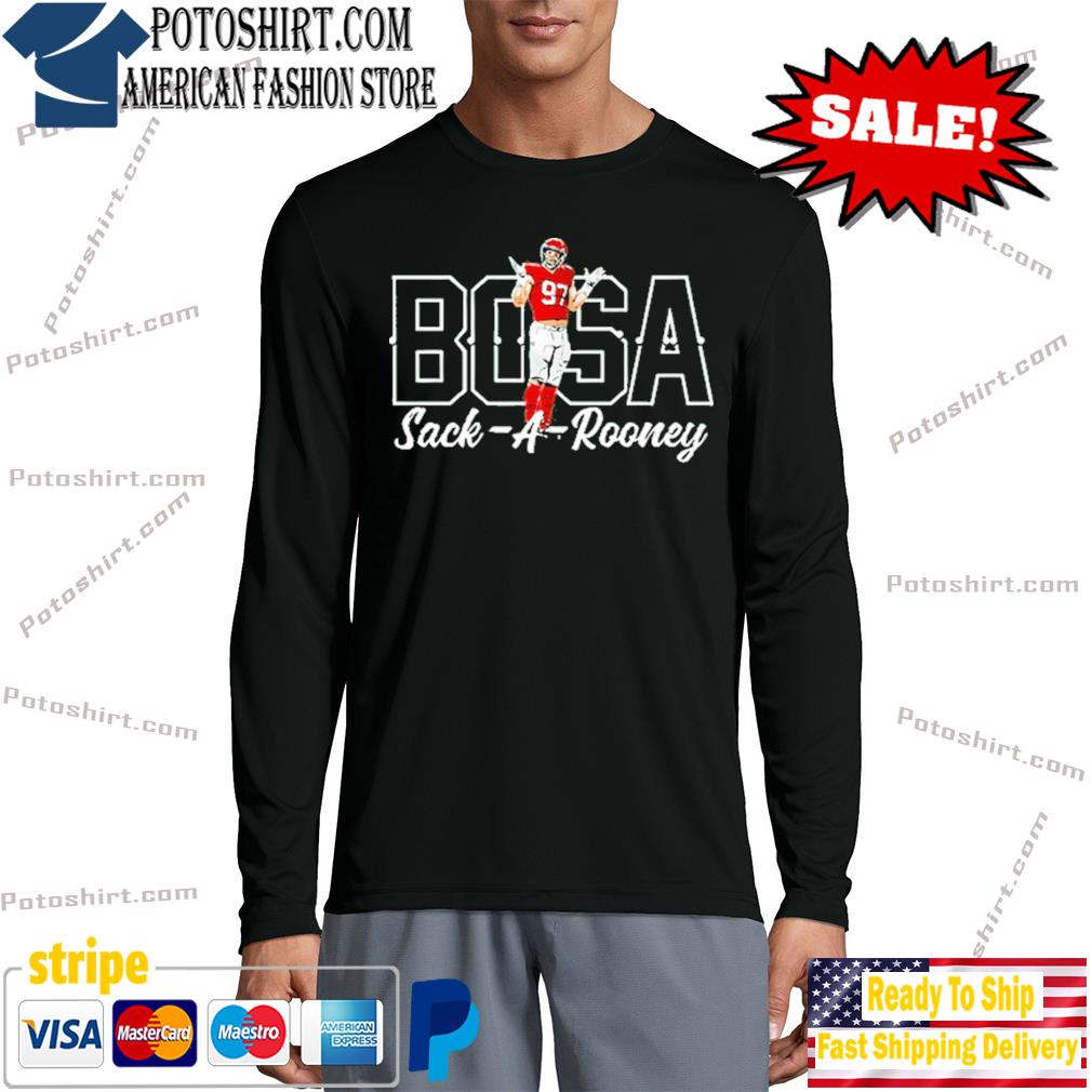 Official nick bosa sackarooney shirt, hoodie, sweater, long sleeve and tank  top