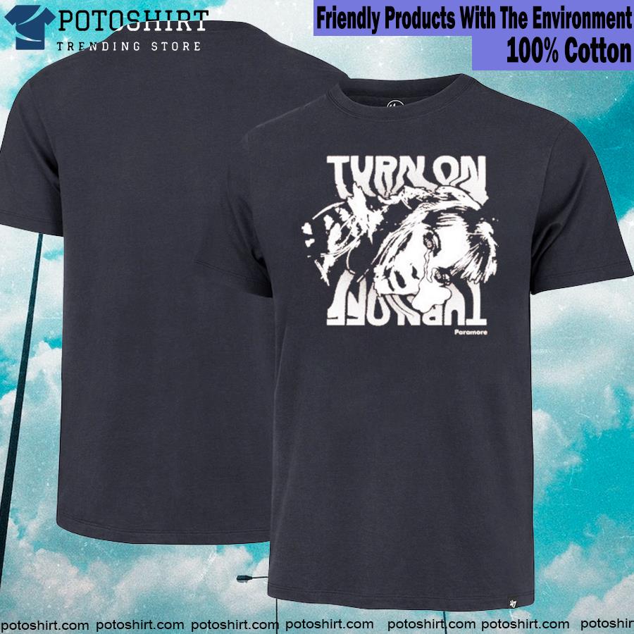 Official paramore turn it off shirt