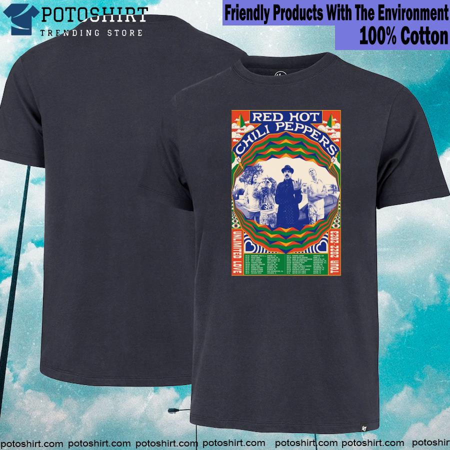 Official red hot chilI peppers tour 2023 unlimited love tour 2022 2023 shirt