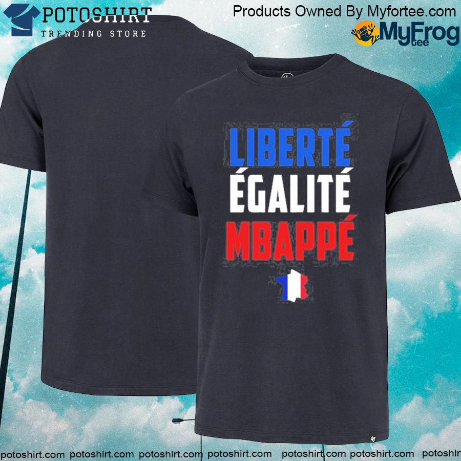 Official roger Cohen Liberté Egalité Mbappé shirt