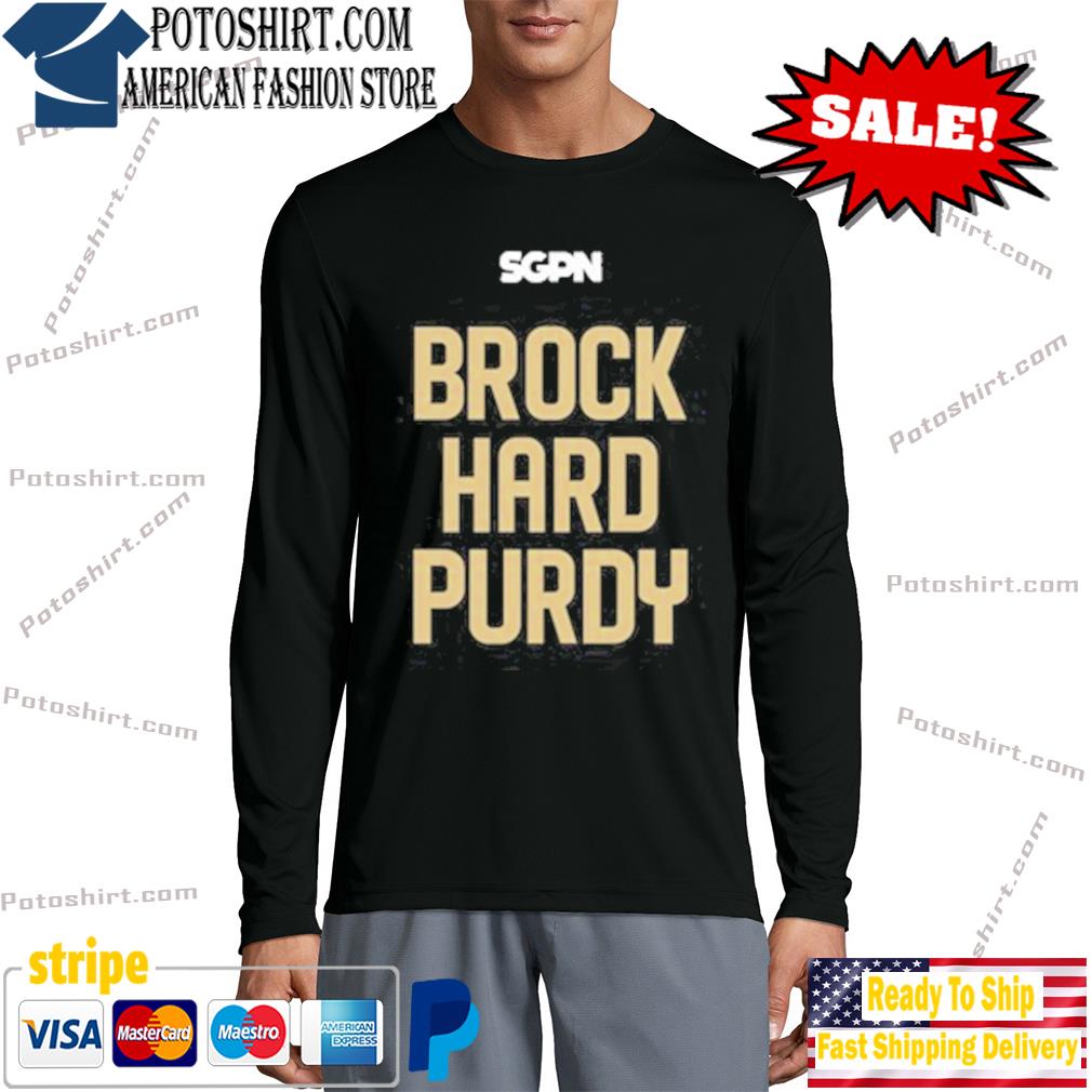 Official Brock Purdy off that San Francisco 49ers Shirt, hoodie, sweater,  long sleeve and tank top