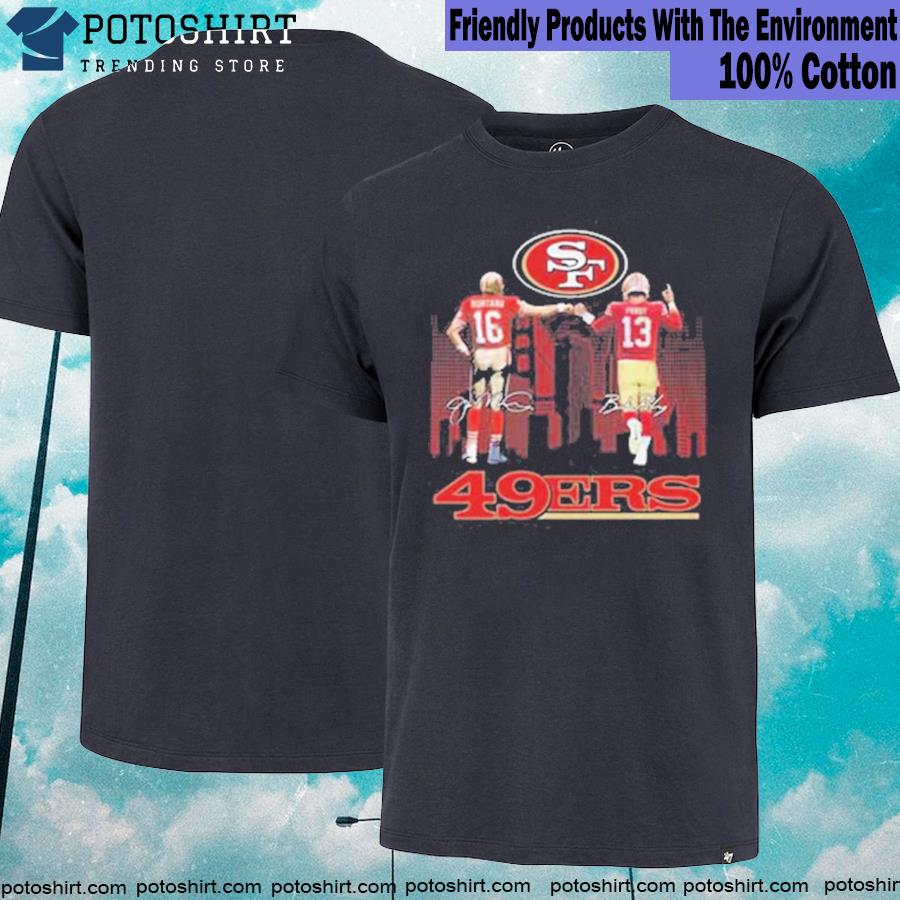 Original San Francisco 49ers City Joe Montana And Brock Purdy Signatures T- shirt,Sweater, Hoodie, And Long Sleeved, Ladies, Tank Top