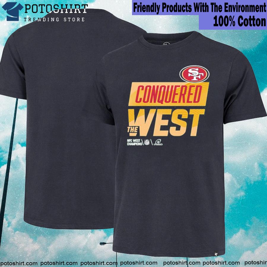 Sf 49ers conquered west 2022 NFC west champions T-shirt