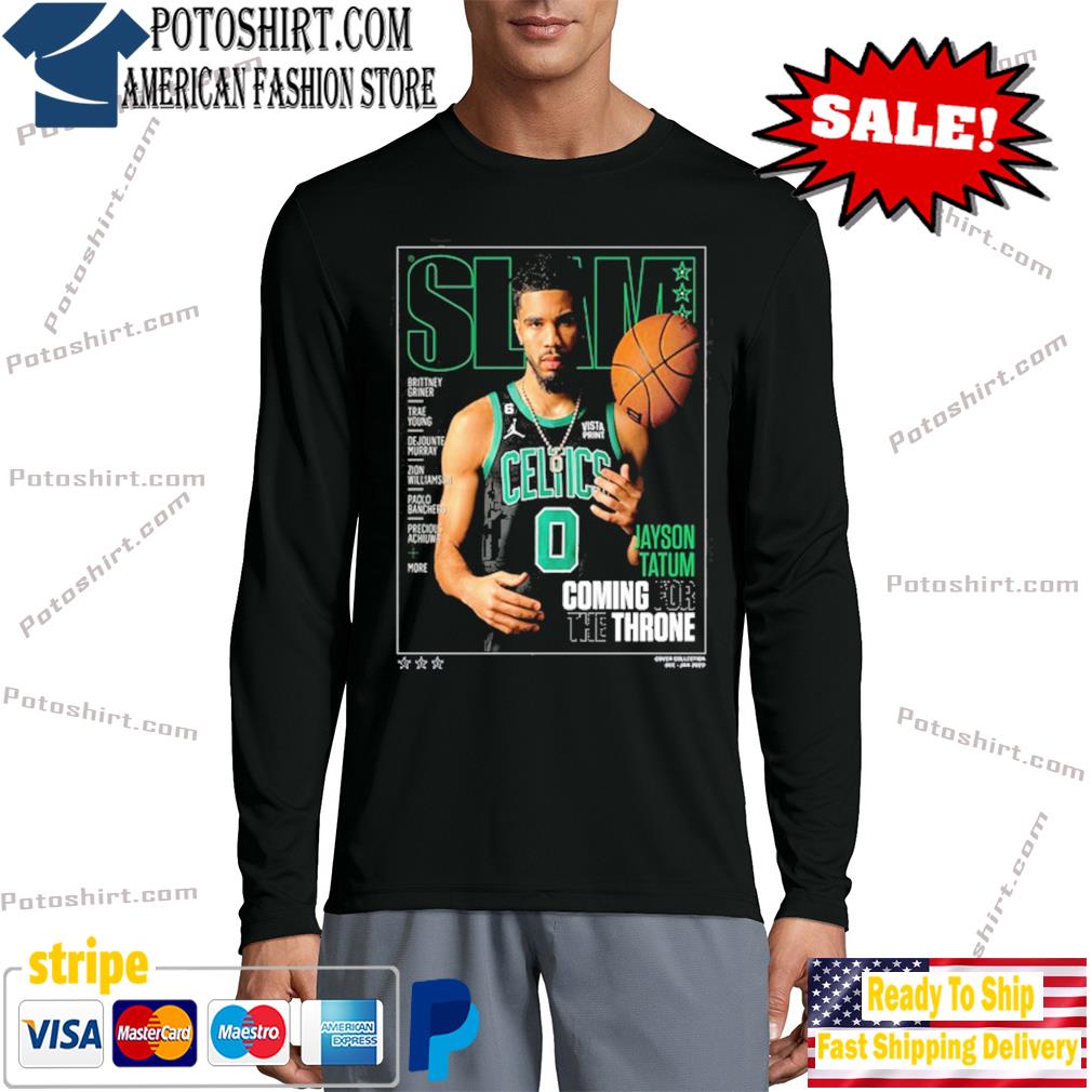 Slam Jayson Tatum coming for the throne T-shirt, hoodie, sweater, long  sleeve and tank top