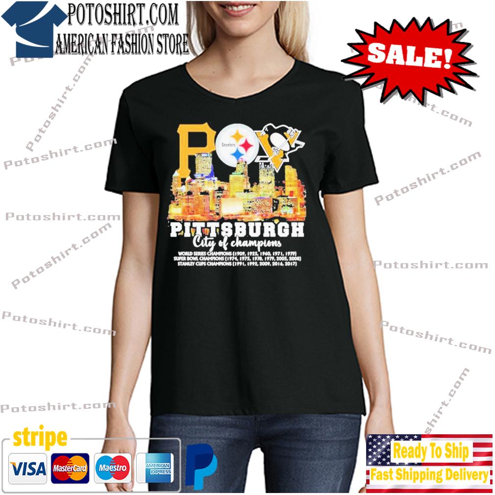 Pittsburgh City Of Champions Steelers Penguins Pirates Shirt