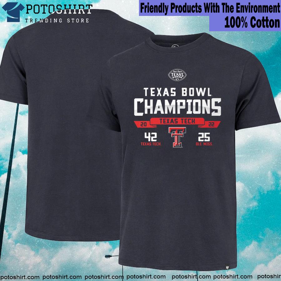 Texas tech 42 ole miss 25 Texas bowl champions 2022 T-shirt