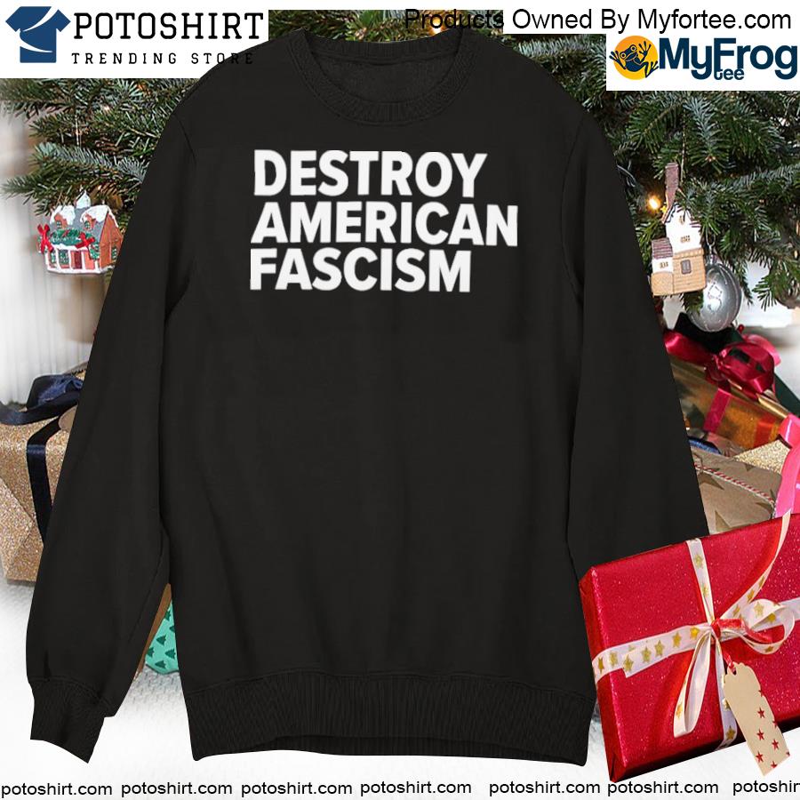 Tom Morello Destroy American Fascism Shirt swearte