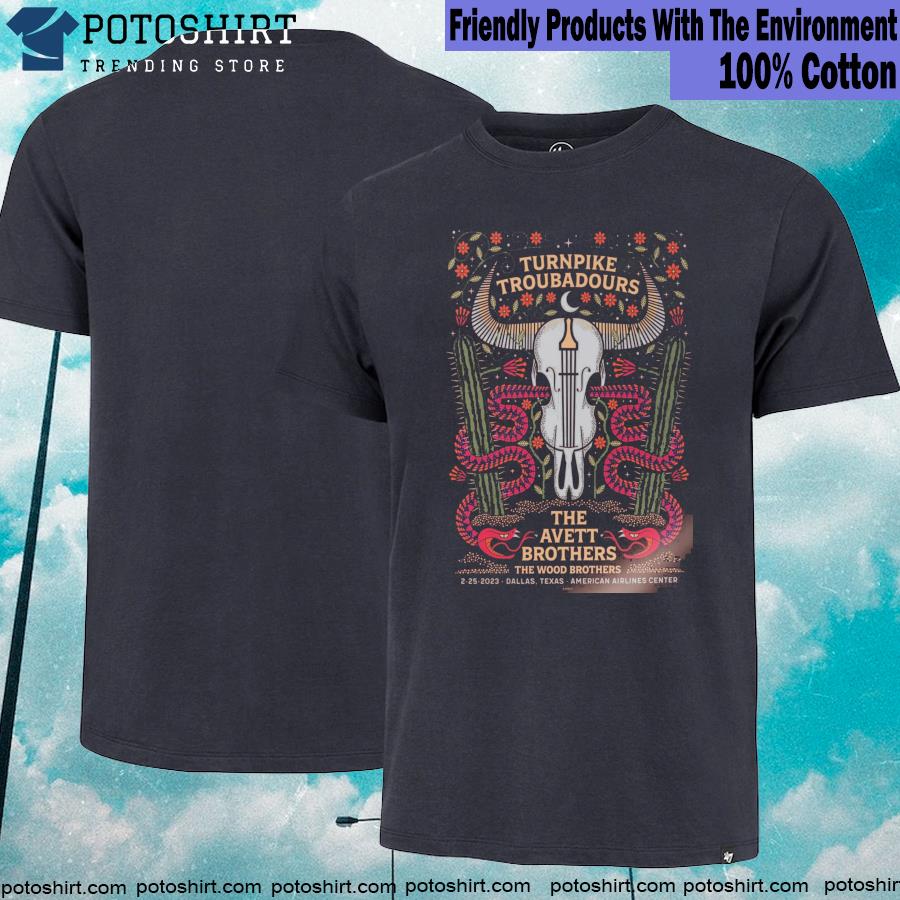 Turnpike troubadours Dallas 2023 and the avett brothers feb 25th 2023 American airlines center Texas shirt