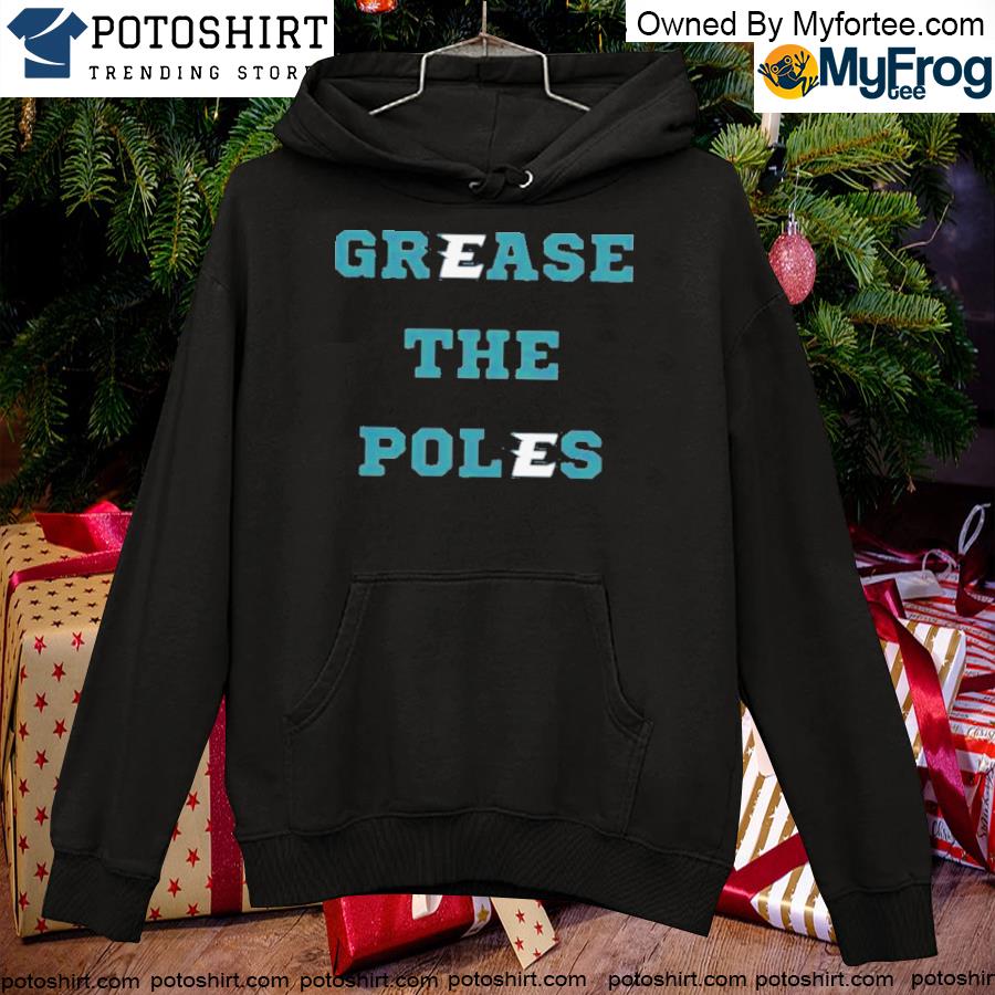 Hoodie Grease The Poles Philadelphia Eagles