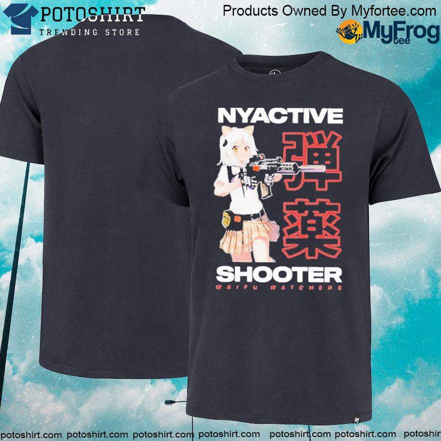 2023 nyactive Shooter Waifu Watchers Shirt