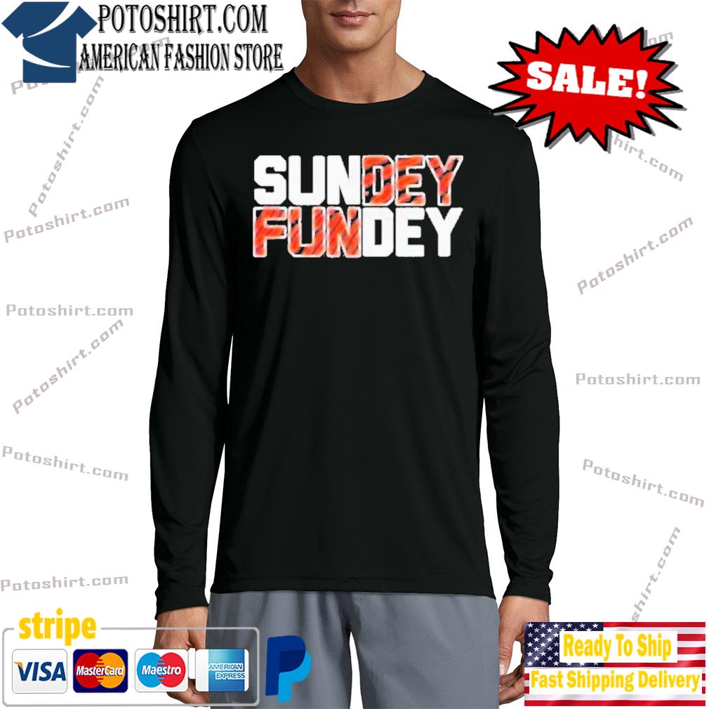 Cincinnati Bengals Sunday Funday 2023 shirt, hoodie, sweater, long sleeve  and tank top