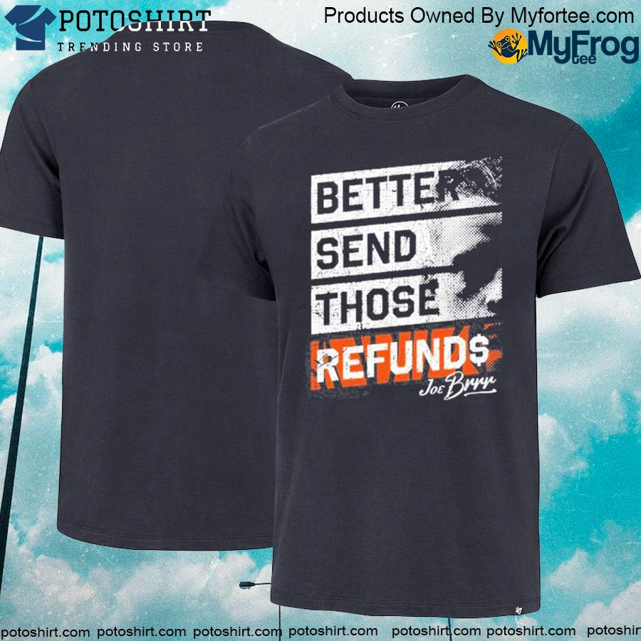 'Better send those refunds' Cincy Shirts jumps on Burrow quip with new shirt