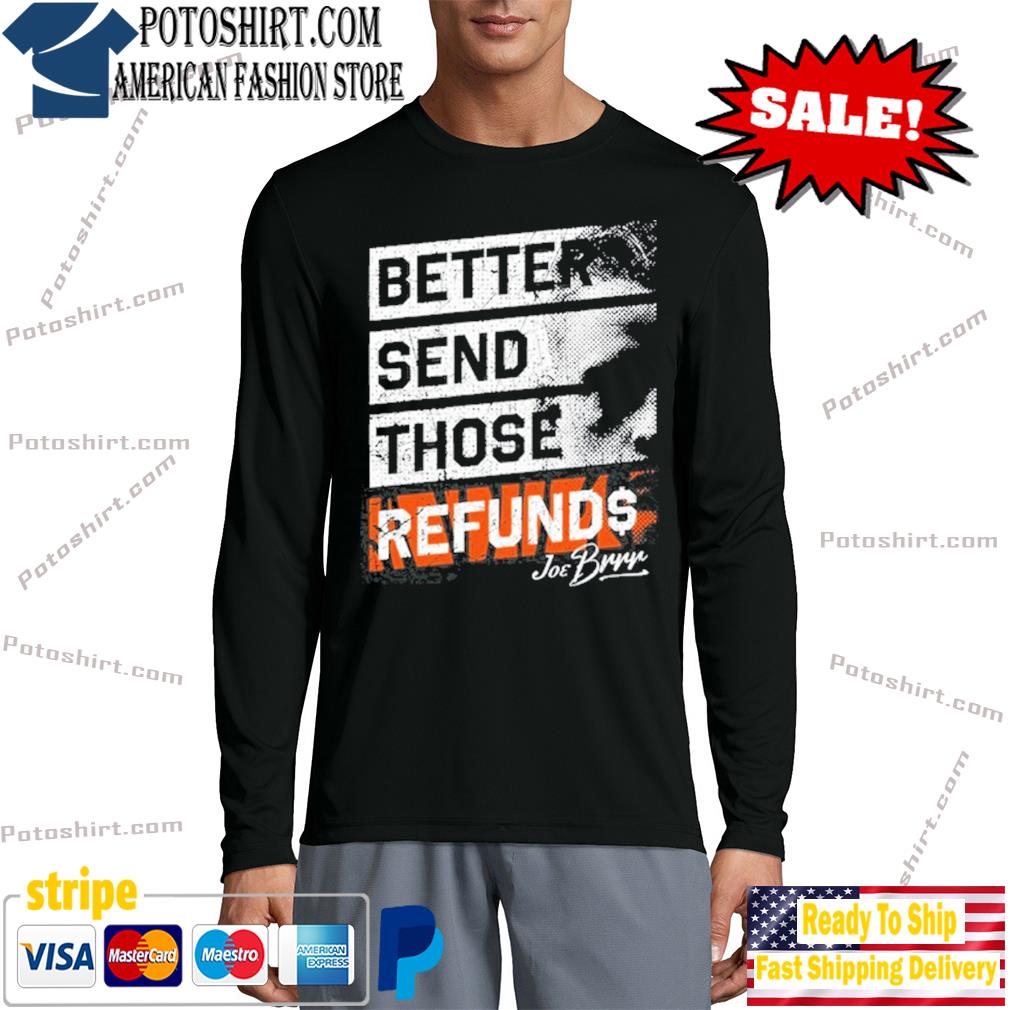'Better send those refunds' Cincy Shirts jumps on Burrow quip with new s longsleeve