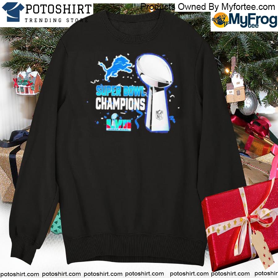 Detroit Lions Super Bowl Lvii 2023 Champions shirt, hoodie