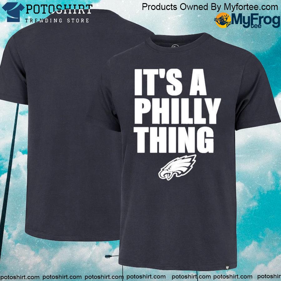 Eagles Rallying Behind ‘It’s A Philly Thing’ T-Shirt