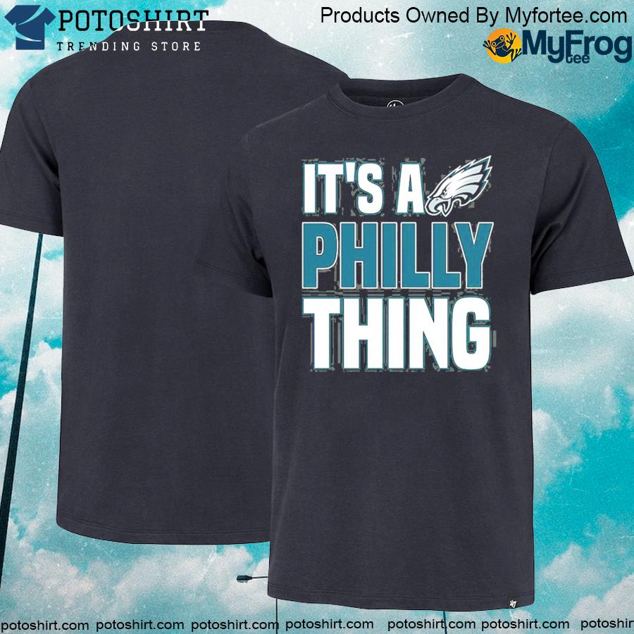 It is a philly fan thing its a philadelphia thing fan T-shirt