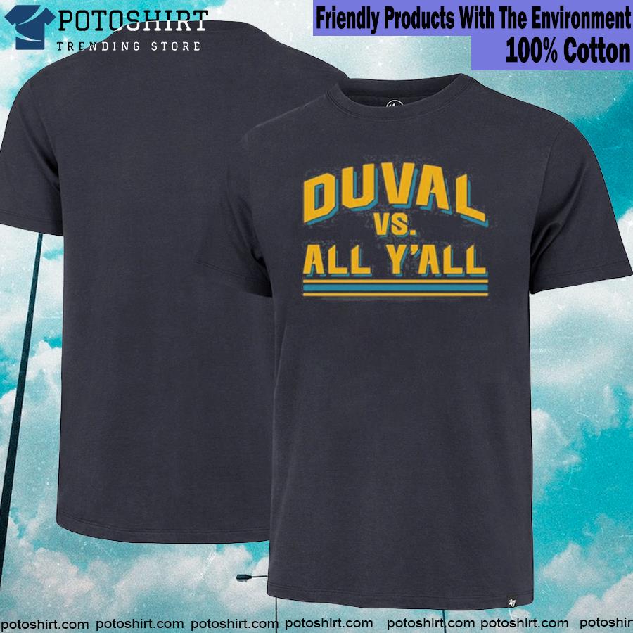 Jacksonville Duval Vs. All Y'All Shirt