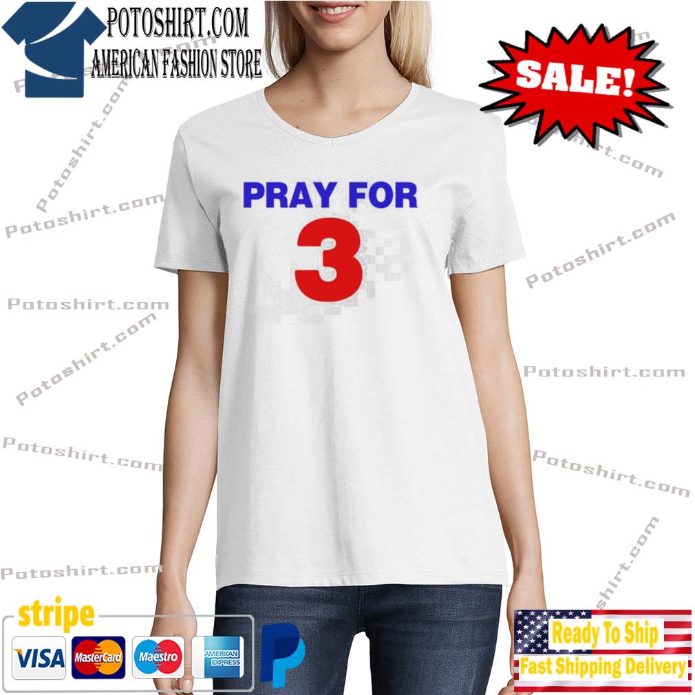 Love For 3 Pray Damar Hamlin Shirt ⋆ Vuccie