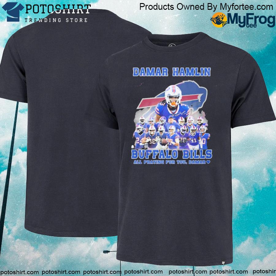 Official damar Hamlin Buffalo Bills All Praying For You, Damar T-Shirt