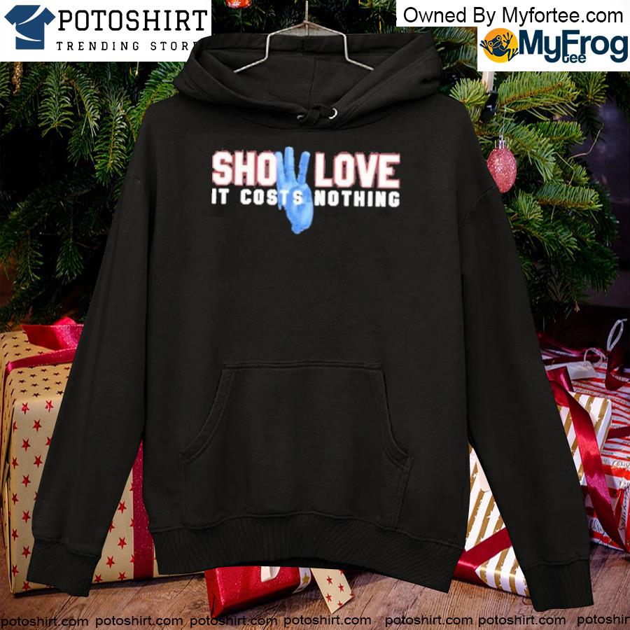 Official damar hamlin show love it costs nothing T-s hoodie